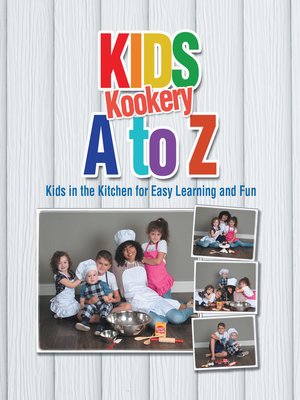 cover image of Kids Kookery a to Z